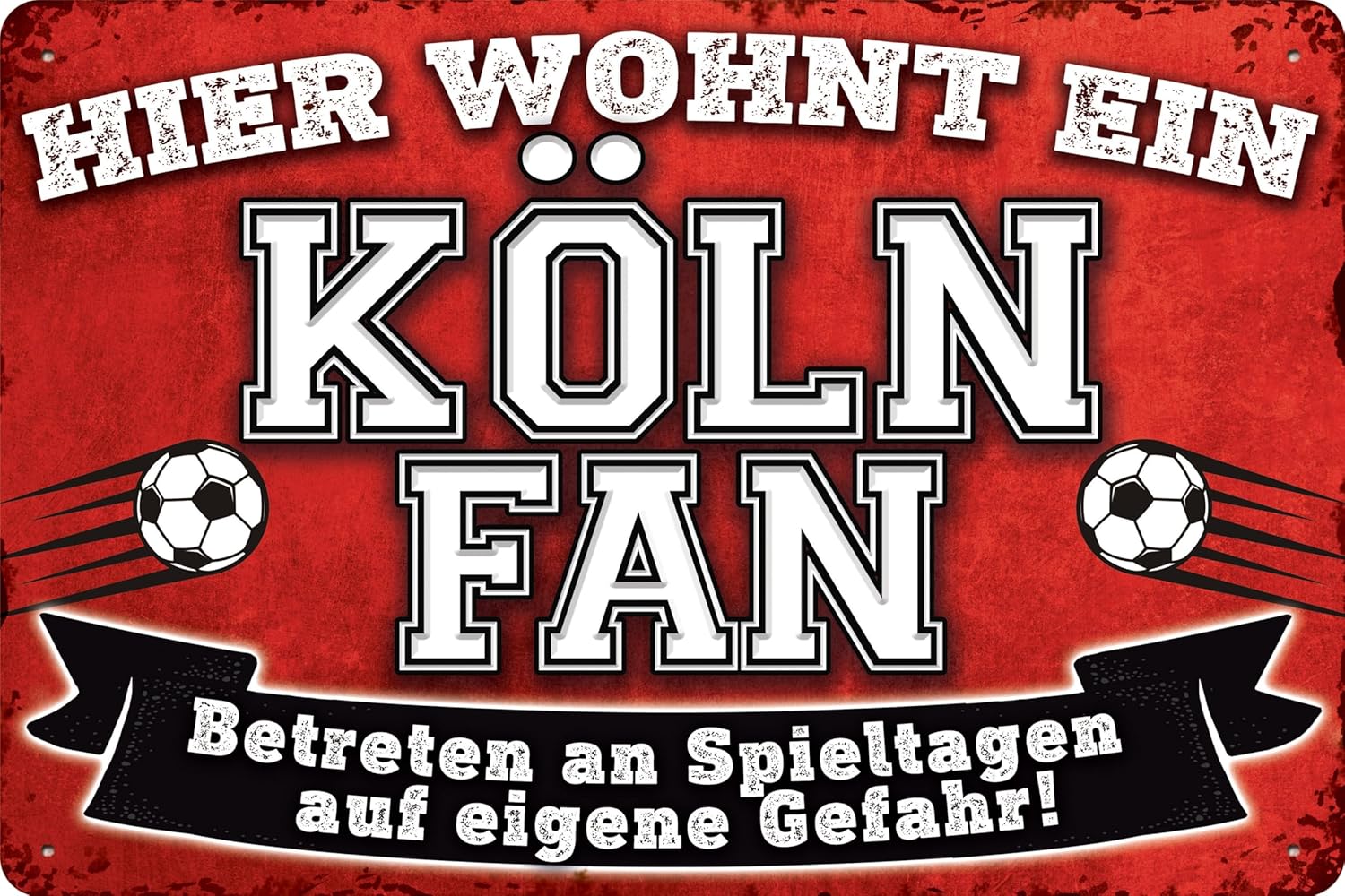 Blechschild mit Fußball-Motiv und der Aufschrift: Hier wohnt ein Köln Fan