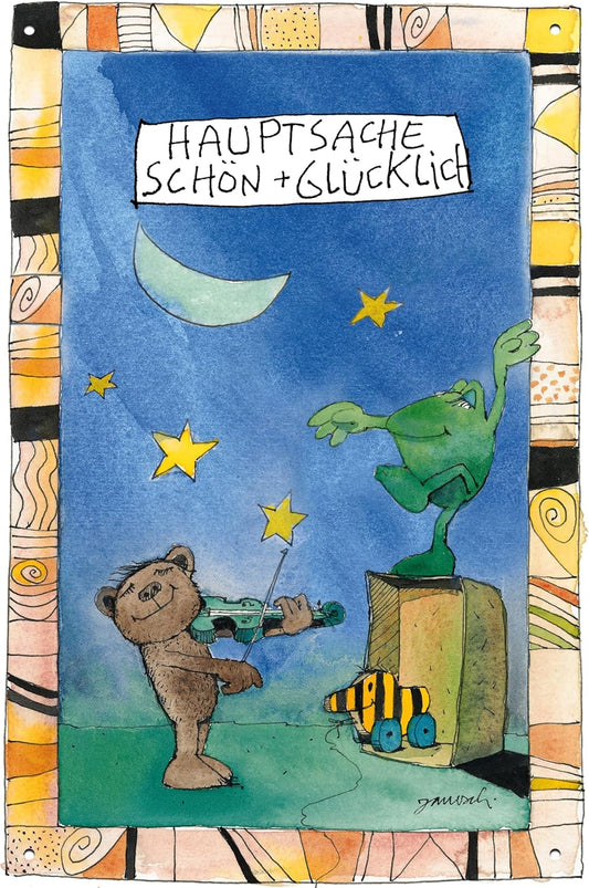 Janosch Blechschild mit Bär der Geige spielt und Frosch der tanzt unter blauem Nachthimmel, Aufschrift hauptsache schön und glücklich 